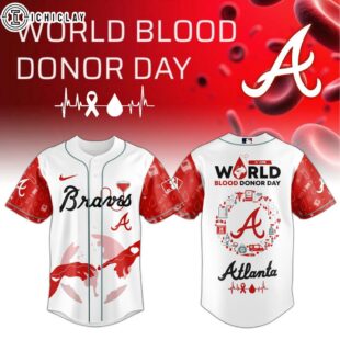 Atlanta Braves MLB x World Blood Donor Day Baseball Jersey For Fans