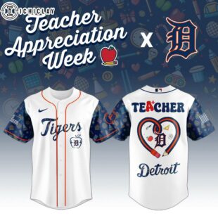 Detroit Tigers MLB X Teacher Appreciation Week Baseball Jersey Shirt