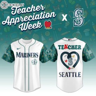 Seattle Mariners MLB X Teacher Appreciation Week Baseball Jersey Shirt