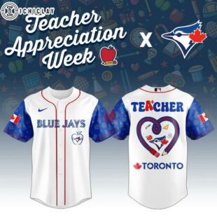 Toronto Blue Jays MLB X Teacher Appreciation Week Baseball Jersey Shirt