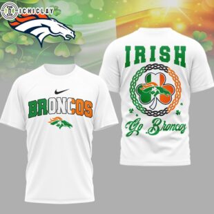 Denver Broncos NFL Irish Fan 3D Shirt For Fans