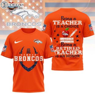 Denver Broncos Retired Teacher All Over Print Shirt