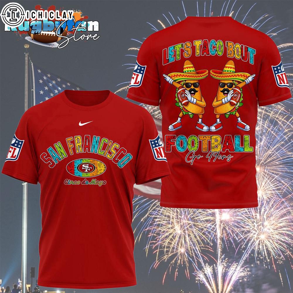 San Francisco 49ers 2026 NFL Taco Cinco De Mayo All Over Print Shirt