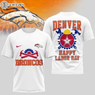 Denver Broncos NFL Happy Labor Day 3D T-Shirt